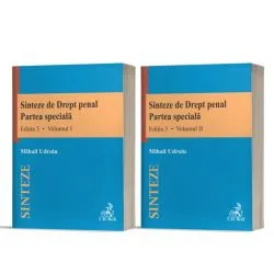 Sinteze de Drept penal. Partea specială (2 Volume) de Mihail Udroiu