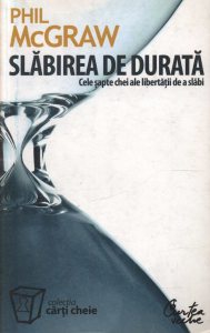 Slabirea de durata. Cele sapte chei ale libertatii de a slabi