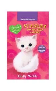 Stanley, pisoiul fără adăpost de Holly Webb