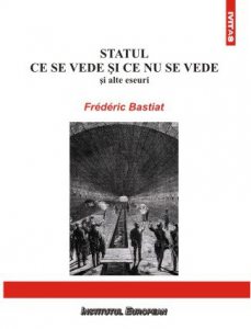 Statul. Ce se vede si ce nu se vede