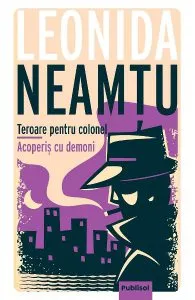 Teroare pentru colonel. Acoperis cu demoni de Leonida Neamtu