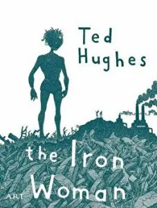 The iron woman de Ted Hughes
