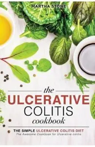 The Ulcerative Colitis Cookbook de Martha Stone