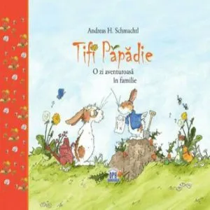 Tifi Papadie - O Zi Aventuroasa In Familie de Andreas H. Schmachtl