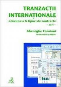 Tranzactii internationale. E-business si tipuri de contracte
