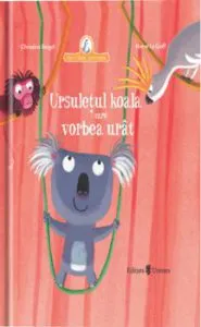 Ursuletul koala care vorbea urat de Christine Beigel