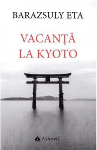 Vacanta la Kyoto de Baraszuly Eta
