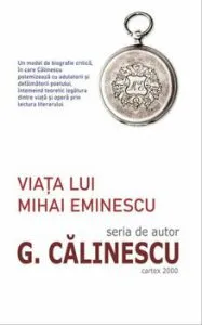 Viata lui Mihai Eminescu de George Calinescu