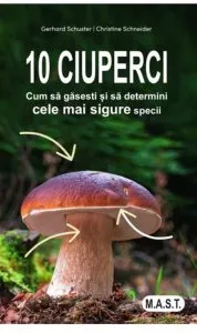 10 ciuperci de Christine Schneider