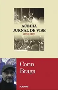 Acedia. Jurnal de vise (1998-2007) de Corin Braga