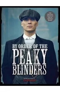 By Order of the Peaky Blinders de Matt Allen