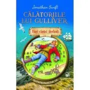 Calatoriile lui Gulliver. Mari clasici ilustrati de Jonathan Swift