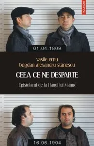 Ceea ce ne desparte. Epistolarul de la Hanul lui Manuc de Vasile Ernu