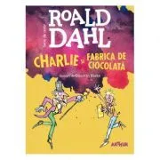 Charlie si Fabrica de Ciocolata (format mare) de Roald Dahl