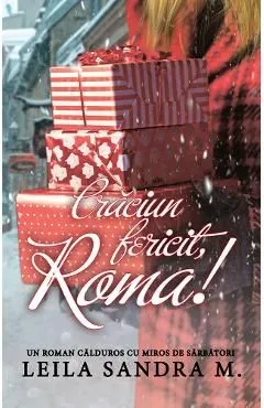 Craciun fericit, Roma! de Leila Sandra M.