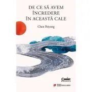 De ce sa avem incredere in aceasta cale de Chen Peiyong