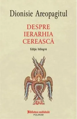 Despre ierarhia cerească de Dionisie Areopagitul