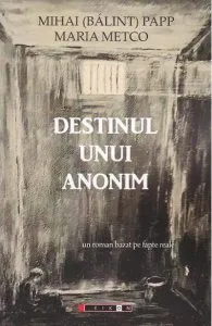 Destinul unui anonim de Maria Metco