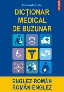 Dictionar medical de buzunar englez-roman/roman-englez de Danielle Duizabo