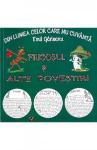 Din lumea celor care nu cuvanta. Fricosul si alte povestiri