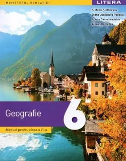 Geografie. Manual pentru clasa a VI-a de Adelin Daniel Nedelea