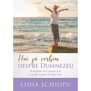 Hai sa vorbim despre Dumnezeu