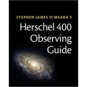 Herschel 400 Observing Guide de Steve O'Meara