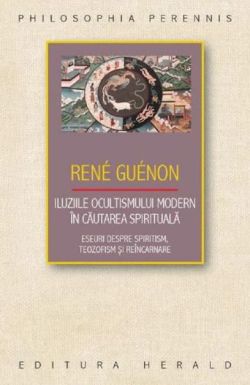 Iluziile ocultismului modern in cautarea spirituala
