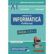 INFORMATICA, Manual pentru clasa a 11-a. Profilul real, neintensiv. Pascal si C   de Sorin Tudor