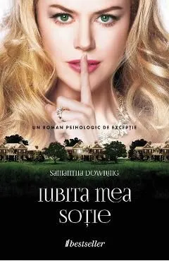 Iubita mea sotie de Samantha Downing