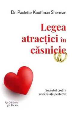 Legea atracției în căsnicie de Paulette Kouffman Sherman