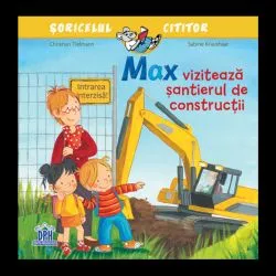 Max viziteaza santierul de constructii de Christian Tielmann