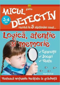 Micul detectiv-Logica, atentie si memorie 3-4 ani