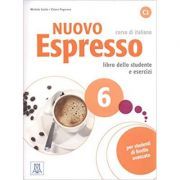 Nuovo Espresso 6 (libro   CD audio)/ Expres nou 6 (carte   CD audio). Curs de italiana C2. Carte si exercitii pentru elevi