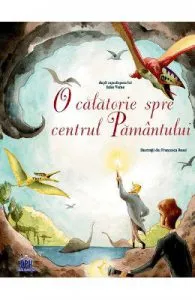 O calatorie spre centrul pamantului de Jules Verne