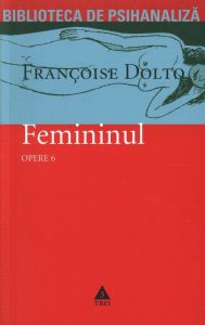 Opere vol. 6. Femininul. Articole si conferinte