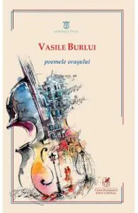Poemele orasului de Vasile Burlui