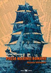 Presa marinei romane. Dictionar bibliografic