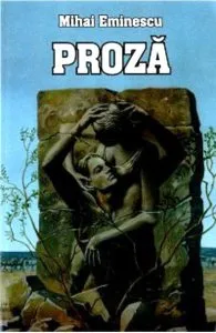 Proza de Mihai Eminescu