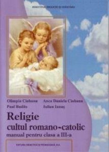 Religie cultul romano-catolic, manual pentru clasa a III-a