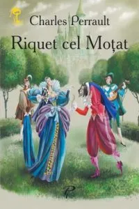 Riquet cel Motat de Charles Perrault