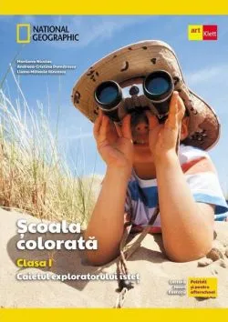 Școala colorată. Clasa I. Caietul exploratorului isteț de Marilena Nicolae
