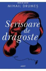 Scrisoare de dragoste de Mihail Drumes