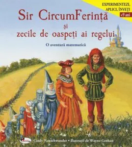 Sir CircumFerinta si zecile de oaspeti ai regelui de Cindy Neuschwander