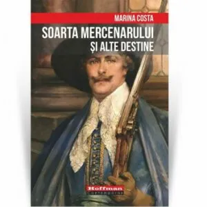 Soarta mercenarului de Marina Costa