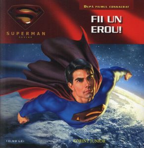 Superman - Fii un erou!