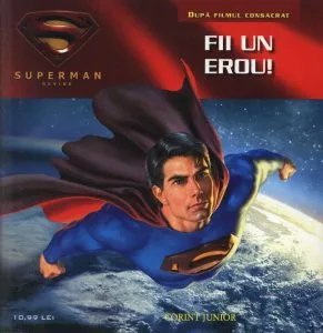 Superman - Fii un erou!