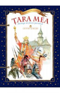 Tara mea. Antologie de poezie patriotica