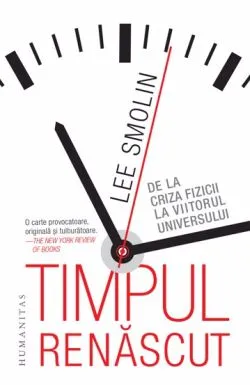 Timpul renascut de Lee Smolin