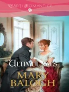 Ultimul vals de Mary Balogh